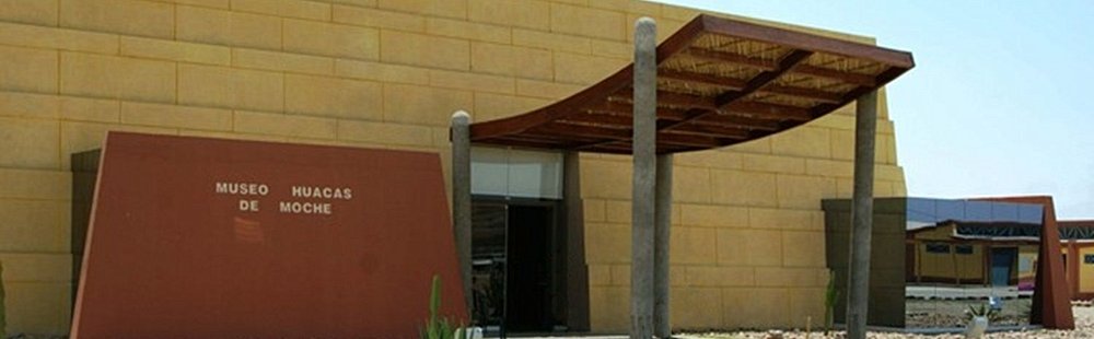 Museo Huacas de Moche